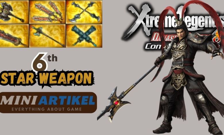 Senjata Terkuat 6th Weapon Dynasty Warrior 8 Xtreme Legends Complete Edition PS4