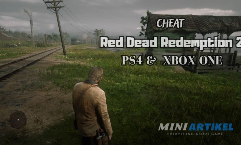 Cheat Red Dead Redemption 2 PS4 dan XBOX